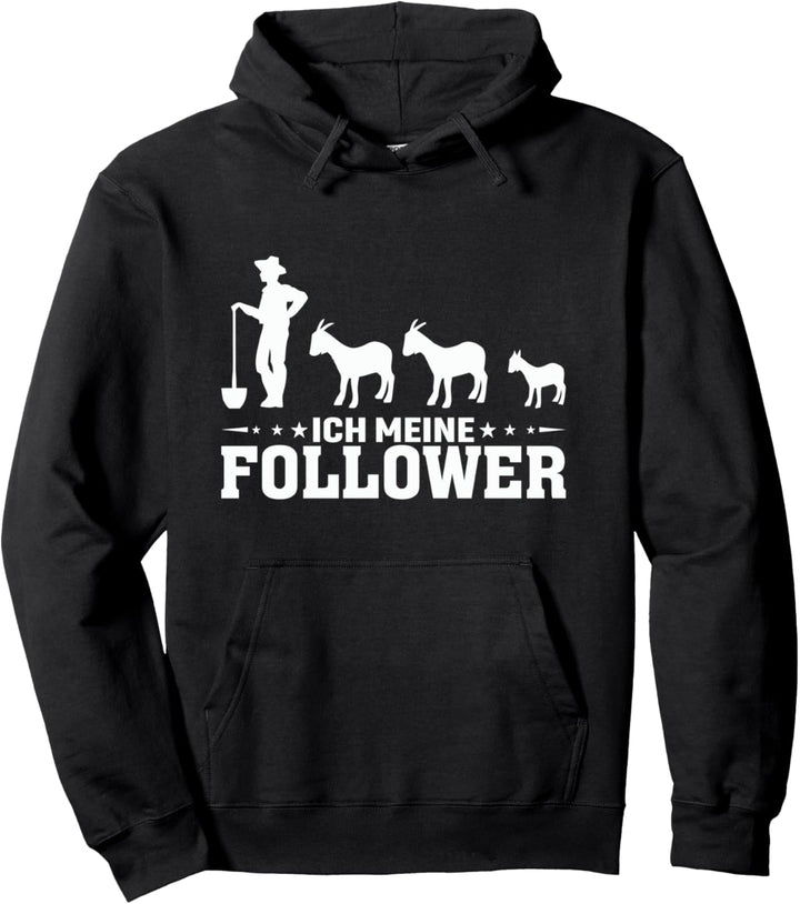 Ich und Meine Follower Ziegen Bauer Pullover Hoodie
