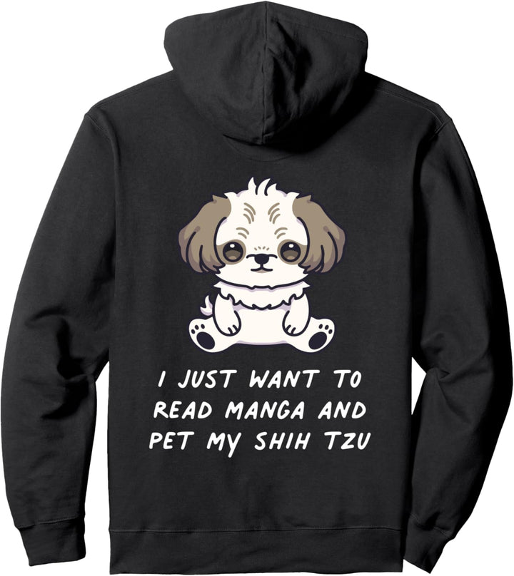 I Just Want To Read Manga And Pet My Shih Tzu Kawaii Hund Pullover Hoodie