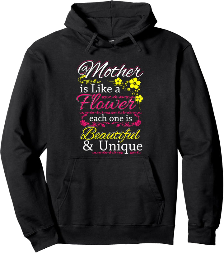 Mother Is Like A Flower - Spruch Mutter - Muttertag Pullover Hoodie