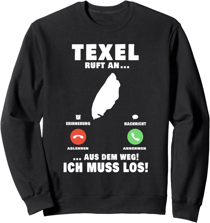Texel Anruf Niederlande Holland Telefon Reise Texel Sweatshirt
