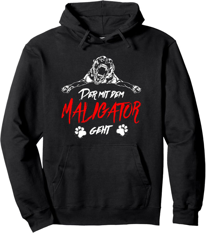 Der mit dem Maligator geht Malinois Hunde lustig Hundespruch Pullover Hoodie