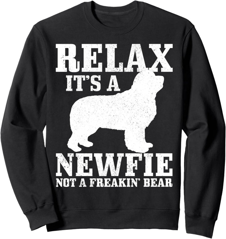 Neufundland Hund Entspannen Sie sich Es ist ein Newfie Kein Bär Newfie Mom Sweatshirt