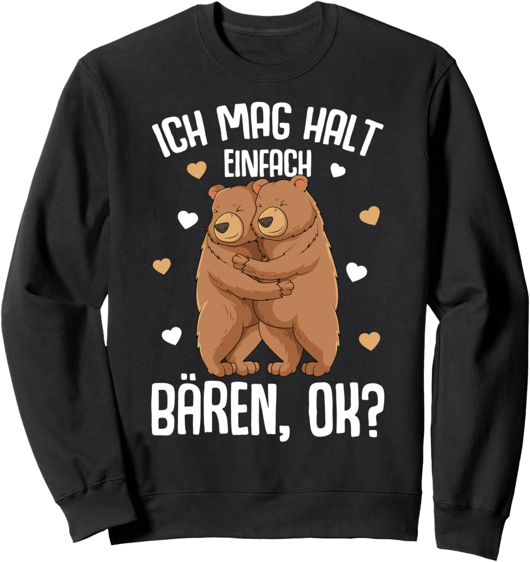 Bär Ich mag halt Bären Braunbär Kinder Mädchen Damen Sweatshirt