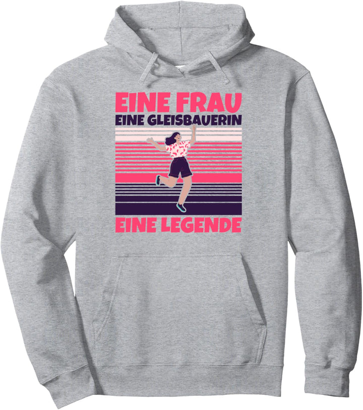 Gleisbauerin lustig - Eine Frau, eine Gleisbauerin, eine Leg Pullover Hoodie