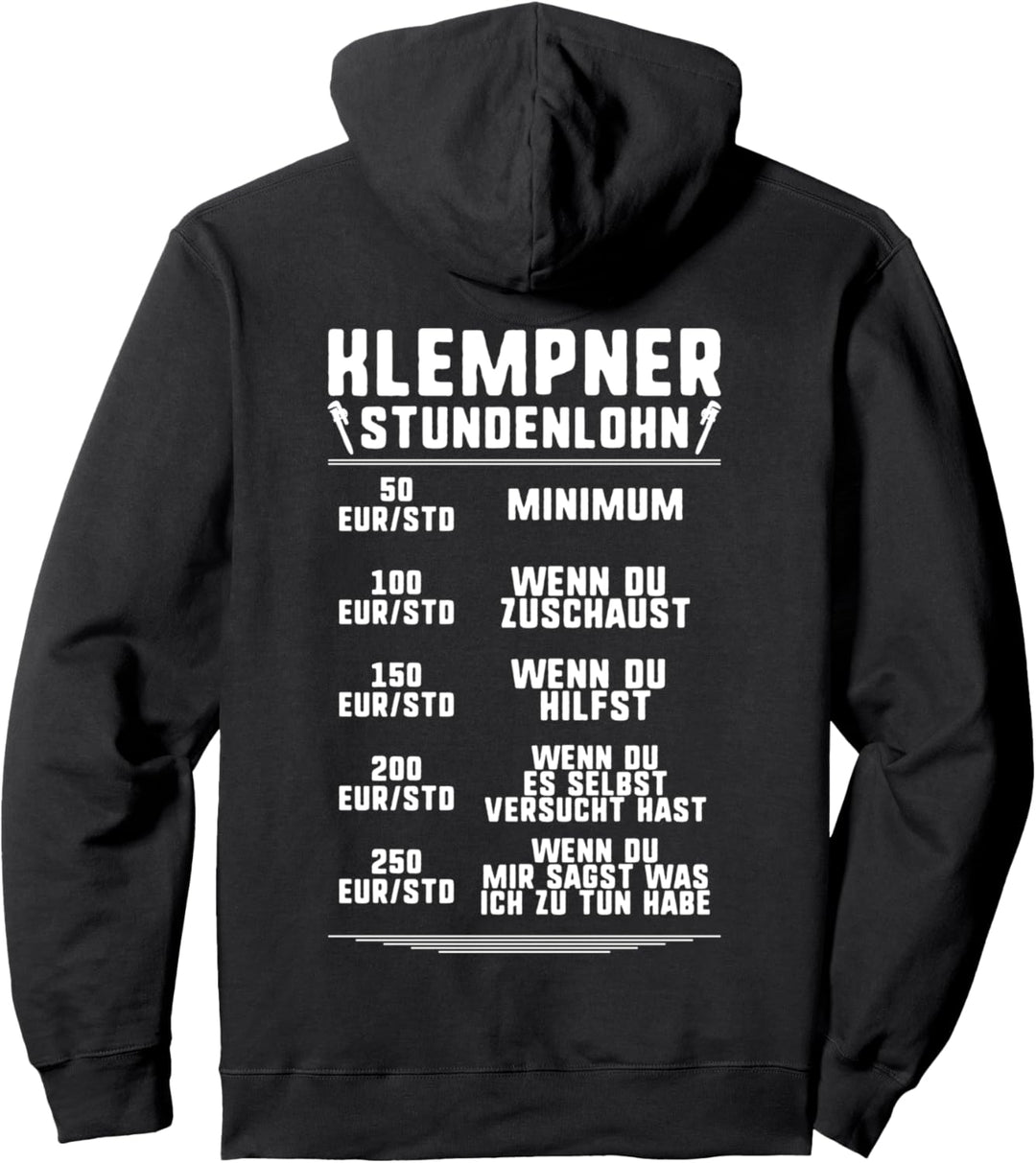 Installateur Stundenlohn Klempner Pullover Hoodie